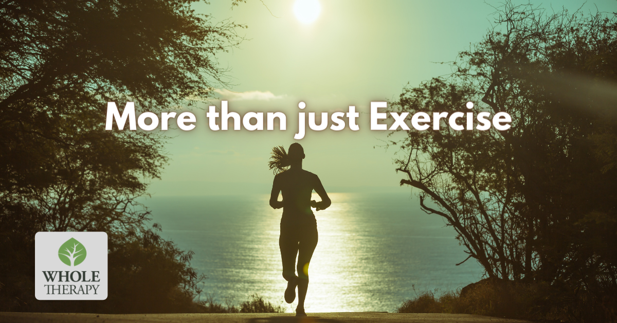 More Than Just Exercise
