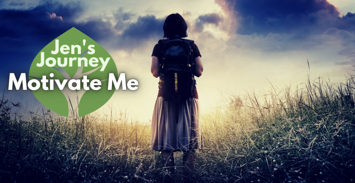 Motivate Me – Jen’s Journey