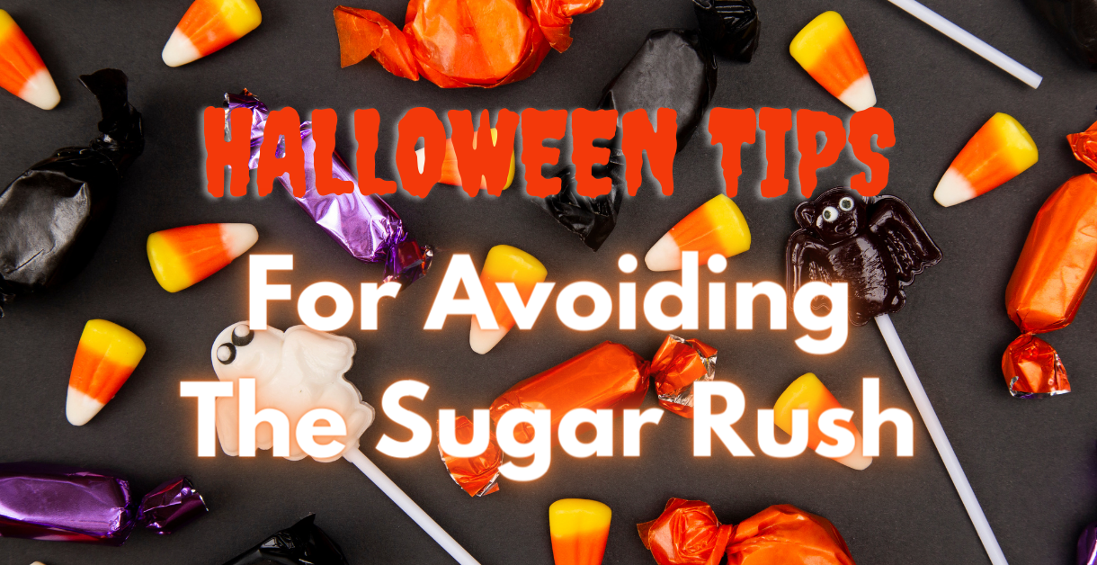 Halloween Tips For Avoiding The Sugar Rush