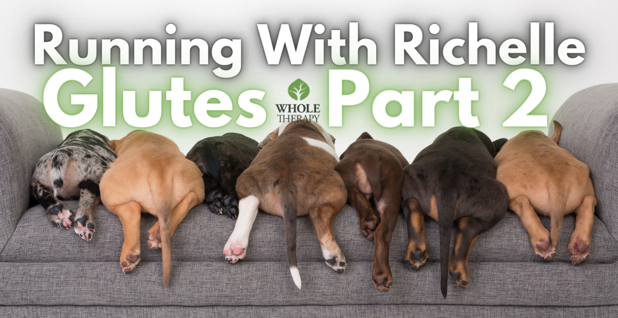 Running With Richelle – Glutes Part 2