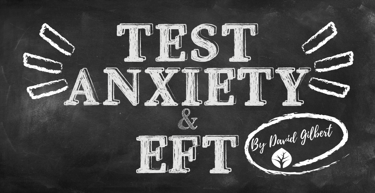 Test Anxiety & EFT – You’re Not Alone