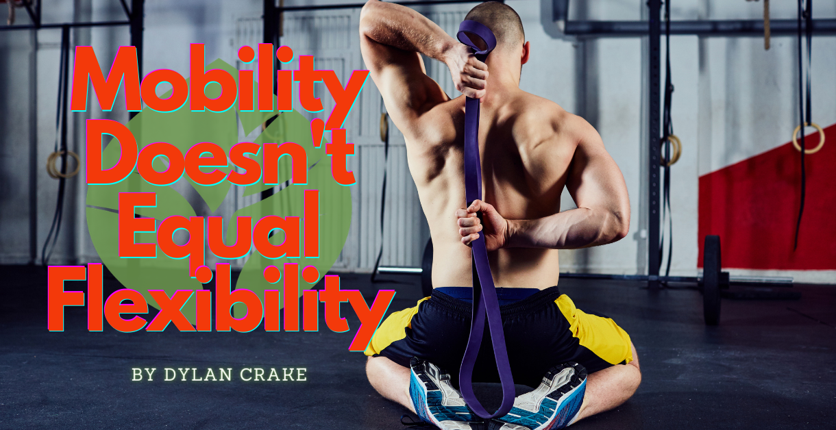 Mobility doesn’t equal flexibility