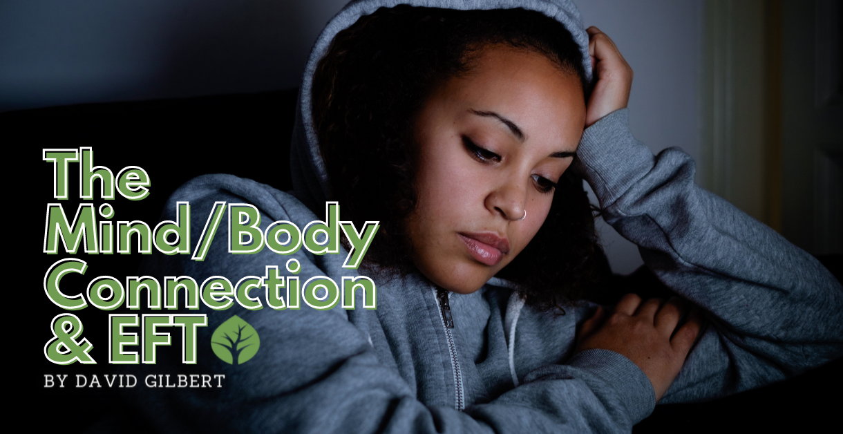 The Mind/Body Connection & Emotional Freedom Technique